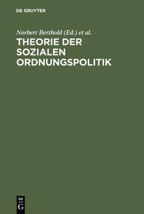 Theorie der sozialen Ordnungspolitik edito da De Gruyter Oldenbourg
