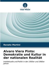 Alvaro Viera Pinto: Demokratie und Kultur in der nationalen Realität di Renato Martini edito da Verlag Unser Wissen