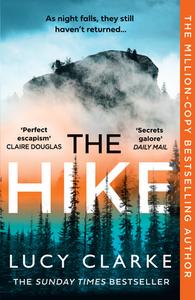 The Hike di Lucy Clarke edito da HarperCollins Publishers