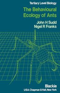 Behavioural Ecology of Ants di N. R. Franks, J. H. Sudd edito da Springer Netherlands