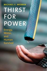 Thirst for Power di Michael E. Webber edito da Yale University Press