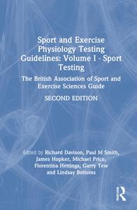 Sport And Exercise Physiology Testing Guidelines: Volume I - Sport Testing edito da Taylor & Francis Ltd