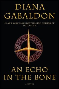An Echo in the Bone di Diana Gabaldon edito da Random House Publishing Group