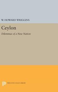 Ceylon di William Howard Wriggins edito da Princeton University Press