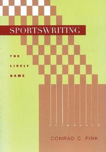 Sportswriting di Conrad C. Fink edito da Blackwell Publishing Professional