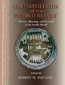 Archaeologies of the Pueblo Revolt edito da University of New Mexico Press