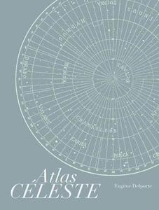 Atlas Celeste di Eugene Delporte edito da Cambridge University Press
