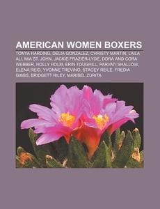 American women boxers di Source Wikipedia edito da Books LLC, Reference Series