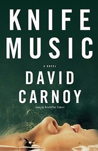 Knife Music di David Carnoy edito da Blackstone Audiobooks