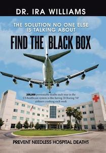 Find the Black Box di Ira Williams edito da iUniverse