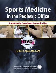 Sports Medicine In The Pediatric Office di Jordan D. Metzl edito da American Academy Of Pediatrics