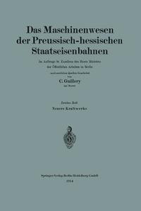 Neuere Kraftwerke der Preussisch-hessischen Staatseisenbahnen di Carl Guillery edito da Springer Berlin Heidelberg