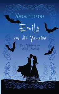 Emily und die Vampire di Verena Hartner edito da Books on Demand