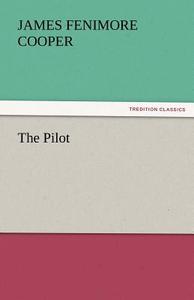 The Pilot di James Fenimore Cooper edito da tredition GmbH