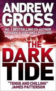 The Dark Tide di Andrew Gross edito da HarperCollins Publishers