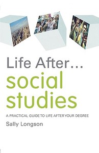 Life After... Social Studies di Sally Longson edito da Routledge