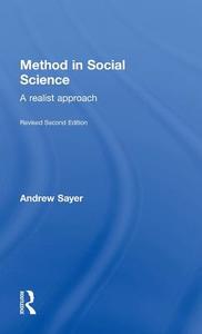 Method in Social Science di Andrew (University of Lancaster.) Sayer edito da Taylor & Francis Ltd