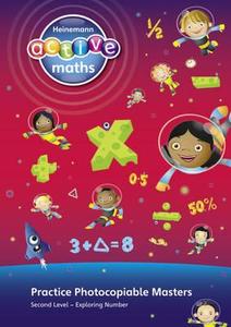 Heinemann Active Maths - Second Level - Exploring Number - Practice Photocopiable Masters di Lynda Keith, Lynne McClure, Peter Gorrie, Amy Sinclair edito da Pearson Education Limited