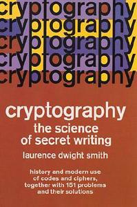 Cryptography di Laurence D. Smith edito da Dover Publications Inc.