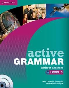 Active Grammar Level 3 Without Answers [With CDROM] di Mark Lloyd, Jeremy Day edito da CAMBRIDGE