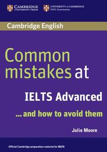 Common Mistakes at IELTS Advanced di Julie Moore edito da Cambridge University Press