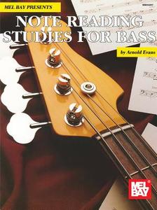 Note Reading Studies for Bass di Arnold Evans Schnitzer edito da MEL BAY PUBN INC