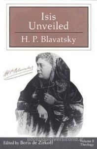 Isis Unveiled: (Two Volumes in a Slipcase) di H. P. Blavatsky edito da QUEST BOOKS