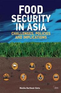 Food Security in Asia di Monika (University of Sydney Barthwal-Datta edito da Taylor & Francis Ltd