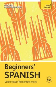 Get Started in Beginners' Spanish di Angela Gonzalez-Hevia edito da TEACH YOURSELF
