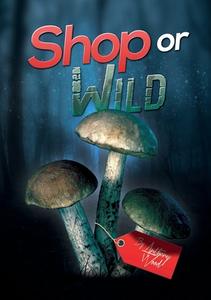 Shop or Wild di Anthony Wood edito da Lulu.com