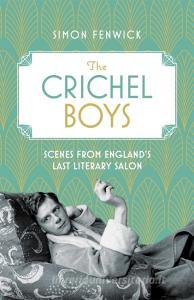The Crichel Boys di Simon Fenwick edito da Little, Brown Book Group