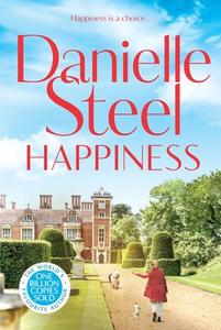 Happiness di Danielle Steel edito da Pan Macmillan