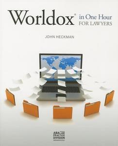 Worldox in One Hour for Lawyers di John Heckman edito da American Bar Association