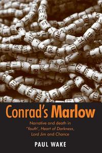 Conrad's Marlow di Paul Wake edito da Manchester University Press