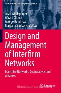 Design and Management of Interfirm Networks edito da Springer International Publishing