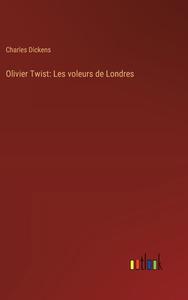 Olivier Twist: Les voleurs de Londres di Charles Dickens edito da Outlook Verlag