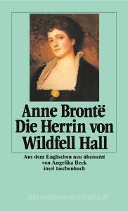 Die Herrin von Wildfell Hall di Anne Bronte edito da Insel Verlag GmbH
