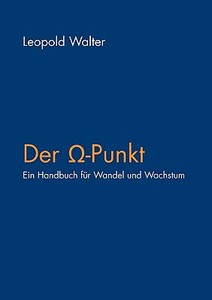 Der Omega-Punkt di Leopold Walter edito da Books on Demand