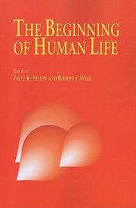 The Beginning of Human Life edito da Springer Netherlands