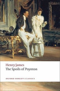 The Spoils of Poynton di Henry James edito da Oxford University Press