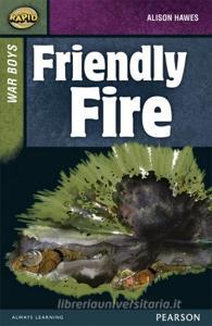 Rapid Stage 8 Set B: War Boys: Friendly Fire di Alison Hawes edito da Pearson Education Limited