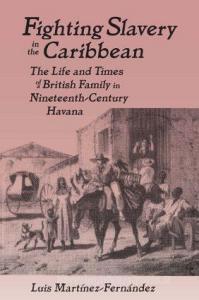 Fighting Slavery in the Caribbean di Luis Martinez-Fernandez edito da Taylor & Francis Ltd