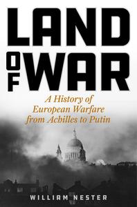 Land Of War di William Nester edito da Stackpole Books