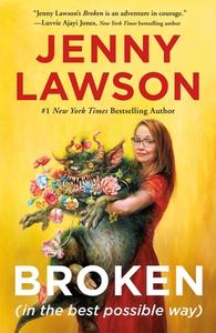 Broken (in the Best Possible Way) di Jenny Lawson edito da HOUGHTON MIFFLIN