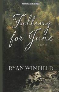 Falling for June di Ryan Winfield edito da THORNDIKE PR