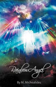 Rainbow Angel di M. Michaelides edito da iUniverse