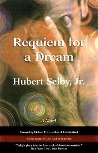 Requiem for a Dream di Hubert Selby edito da DA CAPO PR INC