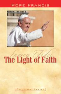 Lumen Fidei: The Light of Faith di Pope Francis edito da WORD AMONG US INC