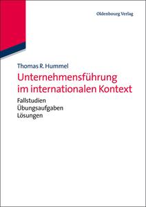 Unternehmensführung im internationalen Kontext di Thomas R. Hummel edito da Gruyter, de Oldenbourg