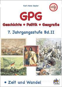 GPG 7. Jahrgangsstufe Bd.II di Karl-Hans Seyler edito da pb Verlag